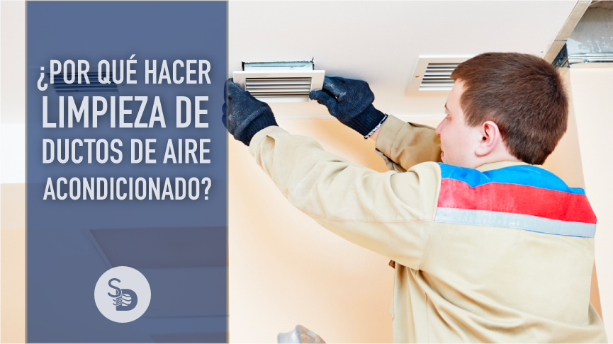 ¿Por qué debes hacer la limpieza de tus ductos de aire acondicionado?